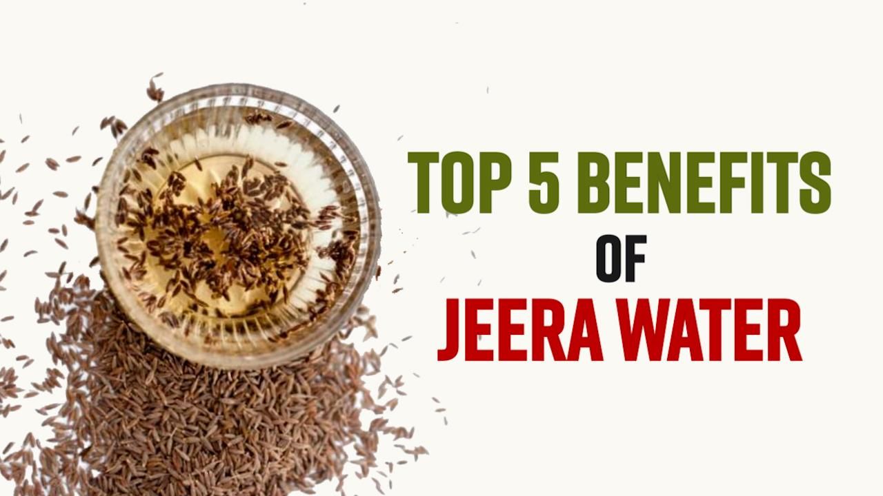 Top 5 Health Benefits of Consuming Jeera Water | Watch Video