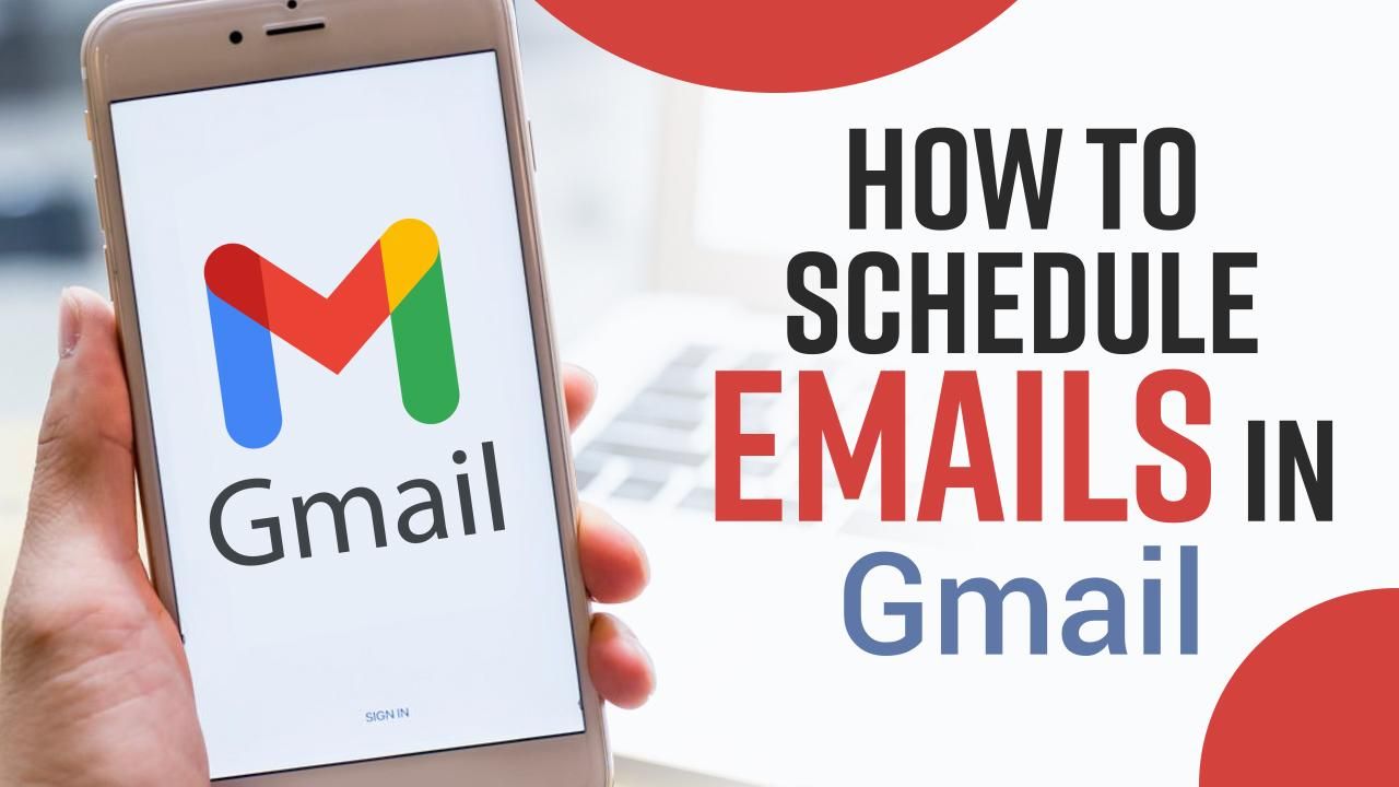 Schedule Emails On Gmail: Step-by-Step Guide On How You Can Schedule An Email For A Later Date