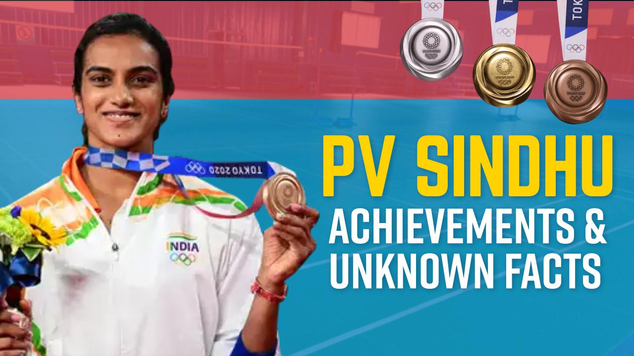 PV Sindhu: Achievements and Unknown Facts About India's First ...