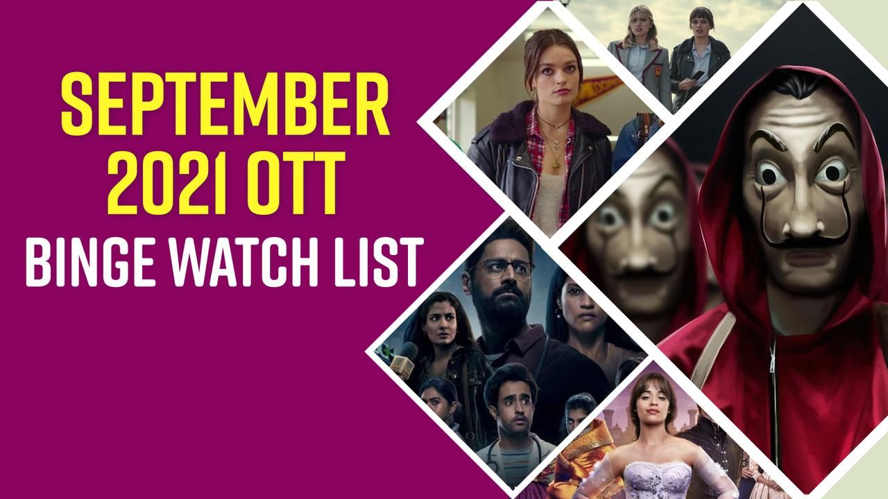 September 2021 OTT Binge Watch: Get Ready to Watch These Web-Series And Movies Releasing This Month