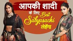 Sabyasachi Wedding Looks: कटरीना कैफ से प्रियंका चोपड़ा तक, जब सब्यसाची के महंगे लहंगे पहन सेलिब्रिटीज ने उड़ाए होश : Watch