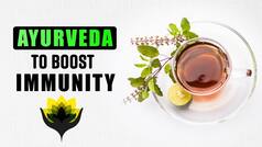 Ayurveda To Boost Immunity: Suffering From A Weak Immune System? Try These Ayurvedic Health Tips