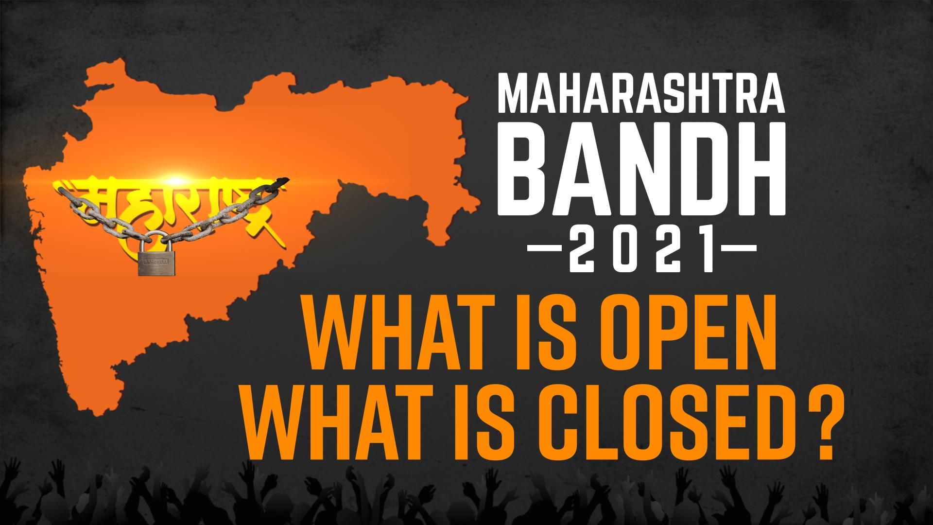 Maharashtra Bandh 2021: What is Open, What is Closed? Latest News Update