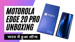 Motorola Edge 20 Pro Unboxing : भारत में हुआ Motorola Edge 20 Pro लॉन्च, जानिए 10 Bit AMOLED डिस्प्ले के साथ और क्या नया मिलेगा | Watch