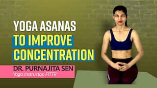 Are You Facing Trouble In Concentrating? Do These Yoga Poses for Improving Your Concentration | Watch Video