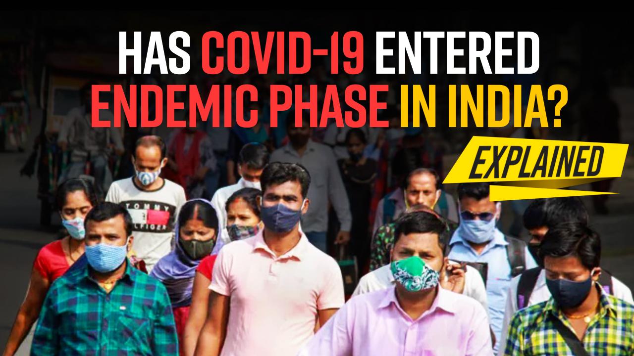 Has Covid-19 Entered Endemic Phase In India? Explained 