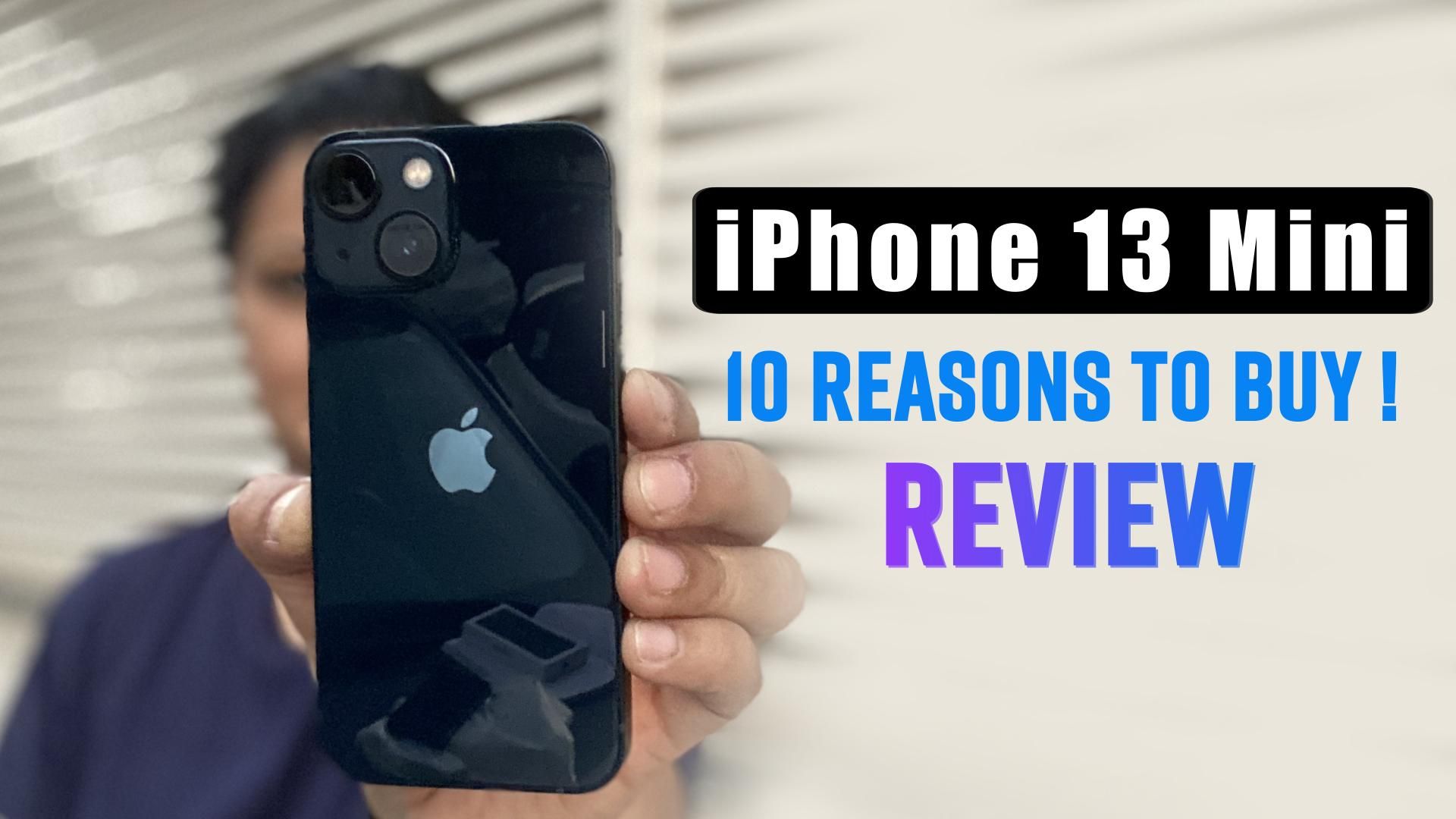 Apple iPhone 13 Mini Review: Is it Best Small Phone Ever Made? Find Out