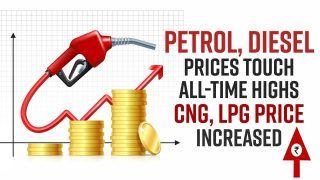 Petrol, Diesel Prices Touch All-Time Highs, CNG, LPG Price Increased Too | Watch Video To Know Price