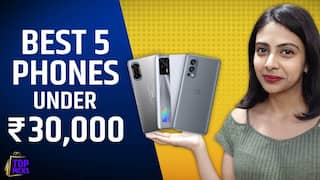 Best 5 Smartphones Under Rs 30,000 : Specifications, Features, Camera Revealed | Watch Video