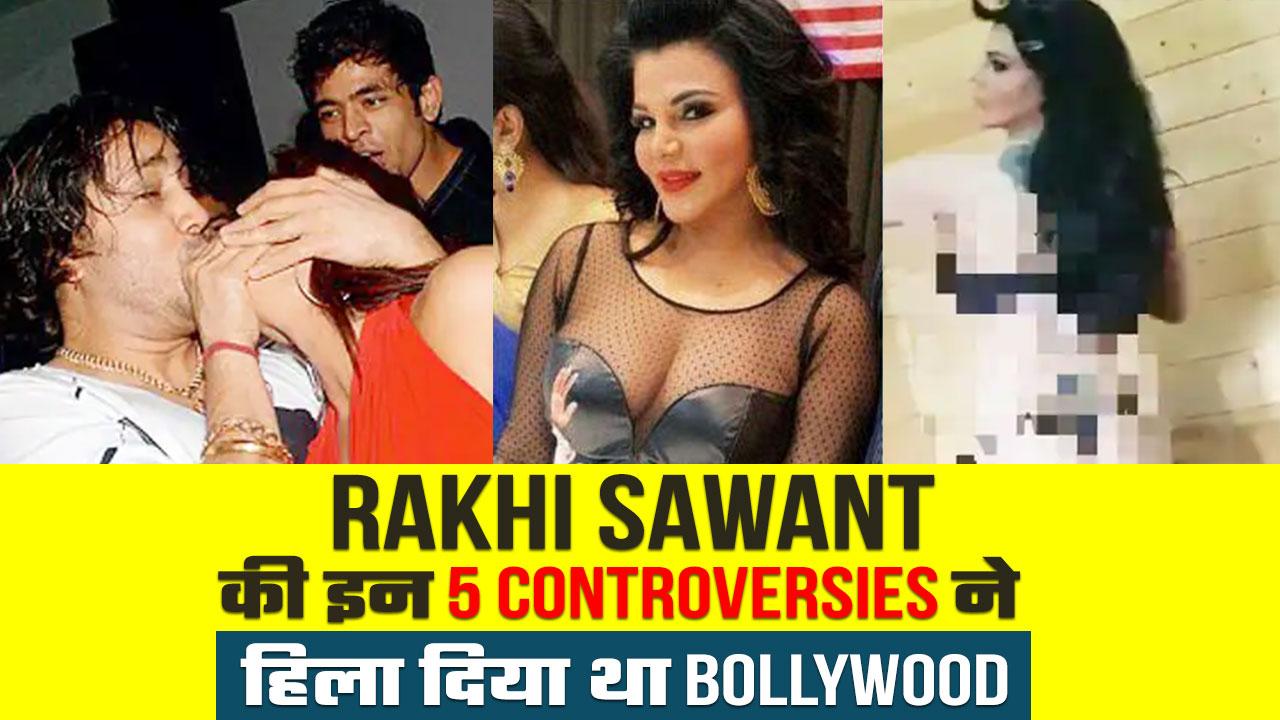 Rakhi Sawant Birthday: Rakhi Sawant Turns 43 Today, Top 5 Controversies Of  Rakhi Sawant That Shook Bollywood Industry | Watch Video