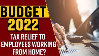 Union Budget 2022: Tax Relief Likely For Work From Home Employees; Must Watch
