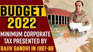 Budget 2022: Rajiv Gandhi Presented Minimum Corporate Tax in 1987-88, Know All About it