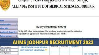 AIIMS Jodhpur Recruitment 2022: Apply For Professor, Other Posts on aiimsjodhpur.edu.in Before This Date