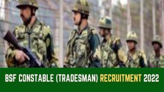 BSF Constable Tradesman Recruitment 2022: Vacancies Out For 2651 Posts on rectt.bsf.gov.in| Here’s How to Apply