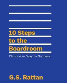 10 Steps To The Boardroom: Must Read If You Intent To Trek Up The Hill Of Success | A Book Review
