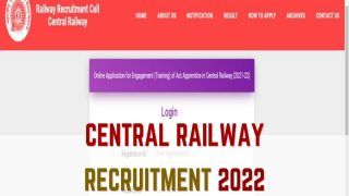 Central Railway Apprentice Recruitment 2022: Registration For 2422 Posts Begins Today at rrccr.com