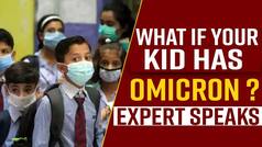 What if Your Child has OMICRON? WHO Expert Reveals Symptoms And Diet For Children