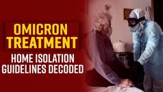 Omicron Treatment: Covid-19 Home Isolation Guidelines, Preventive Measures Explained by Doctor Shalini Joshi, Fortis Hospital