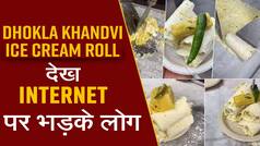 Viral Video: Dhokla Khandvi Ice Cream Roll Is Latest Bizarre Food Fusion On Internet; Must Watch