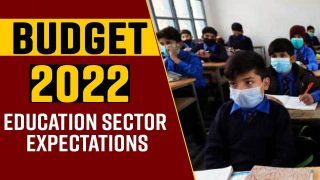Budget 2022: What Does Education Sector Expect From Upcoming Union Budget? Expert Speaks; Watch
