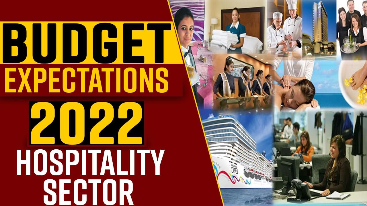 Budget 2022: What Can We Expect From Hospitality Sector This Year? Measures To Make It Better; Watch Video