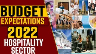 Budget 2022: What Can We Expect From Hospitality Sector This Year? Measures To Make It Better; Watch Video