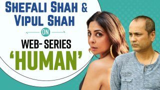 EXCLUSIVE: Shefali Shah And Vipul Shah On Their Medical Drama Series HUMAN, Character And Shoot Preparations; Watch