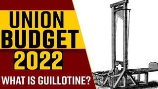 Budget 2022: What Is Guillotine? Who Applies It And Why, All You Need To Know; Watch Video