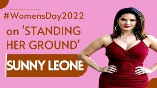 Women's Day 2022: Sunny Leone on Her Life Choices And 'Standing Your Ground'