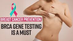 क्या है BRCA Gene Testing? क्यों है ब्रेस्ट कैंसर के लिए ज़रूरी? एक्सपर्ट द्वारा जानें सब - Watch