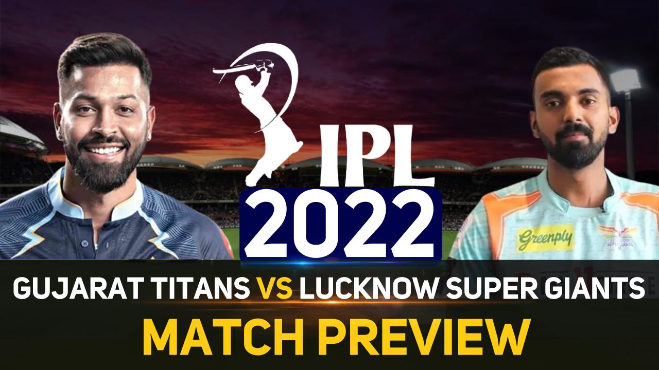 IPL 2022 GT Vs LSG: Probable Playing XI, Weather Forecast, Pitch Report And Squad - Watch Video