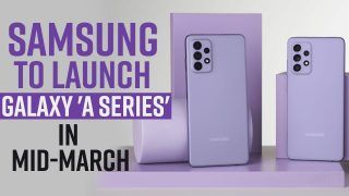 Samsung Galaxy A Series Is Expected To Launch In Mid-March, Checkout Key Features And Specs - Watch Video