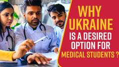 Explained: Why Do Indian Students Prefer Ukraine For Medical Studies? Know Reason Here - Watch