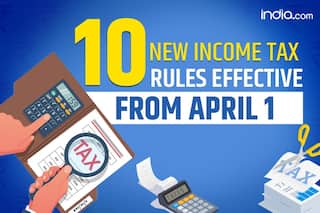 10 New Income Tax Rules Effective From April 1