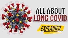 Explained: Long Covid Symptoms, Side Effects, and Why Does Long Covid Occur