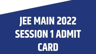 JEE Main 2022 Session 1 Admit Card to Release Soon: Check Official Website; Steps to Download Hall Ticket