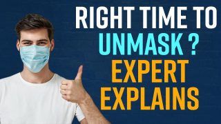 Covid-19: What Is Right Time To Unmask? Explained By Expert - Watch