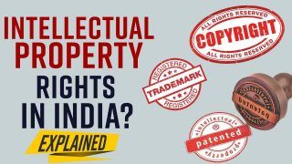 Explained: What is Intellectual Property, Benefits, Types and Rights in India