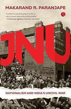 Professor Makarand Paranjape   s Book Lay Bare Fault Lines that Continue to Create Upheavals on JNU Campus
