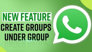 WhatsApp To Launch 'Communities' Soon, Will Allow Users To Participate In Larger Discussion Groups - Checkout Video