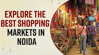 Noidas Best Shopping Places Where You Could Head To Over The Weekend To Shop And Eat | Watch Video