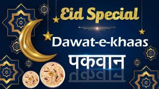Eid ul-Fitr 2022: This Eid Make These Special Recipes With a Twist and Impress Your Feast Guests | Watch Video