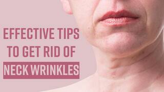 Skincare Tips: Neck Lines And Wrinkles? Follow These Simple And Effective Tips - Watch Video