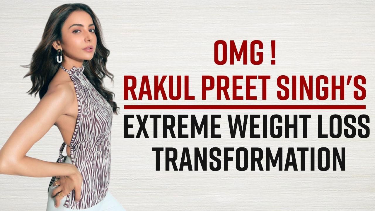 OMG What ! Actress Rakul Preet Singh Lost 10kgs In Just 50 Days? Details  Inside | Watch Video