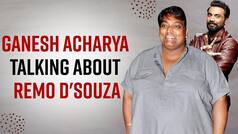 Ganesh Acharya Talks About Remo D'Souza| Exclusive