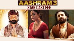 Aashram Season 3 : Whopping Amount That The Star Cast Of Aashram 3 Demanded For Their Roles - Watch List