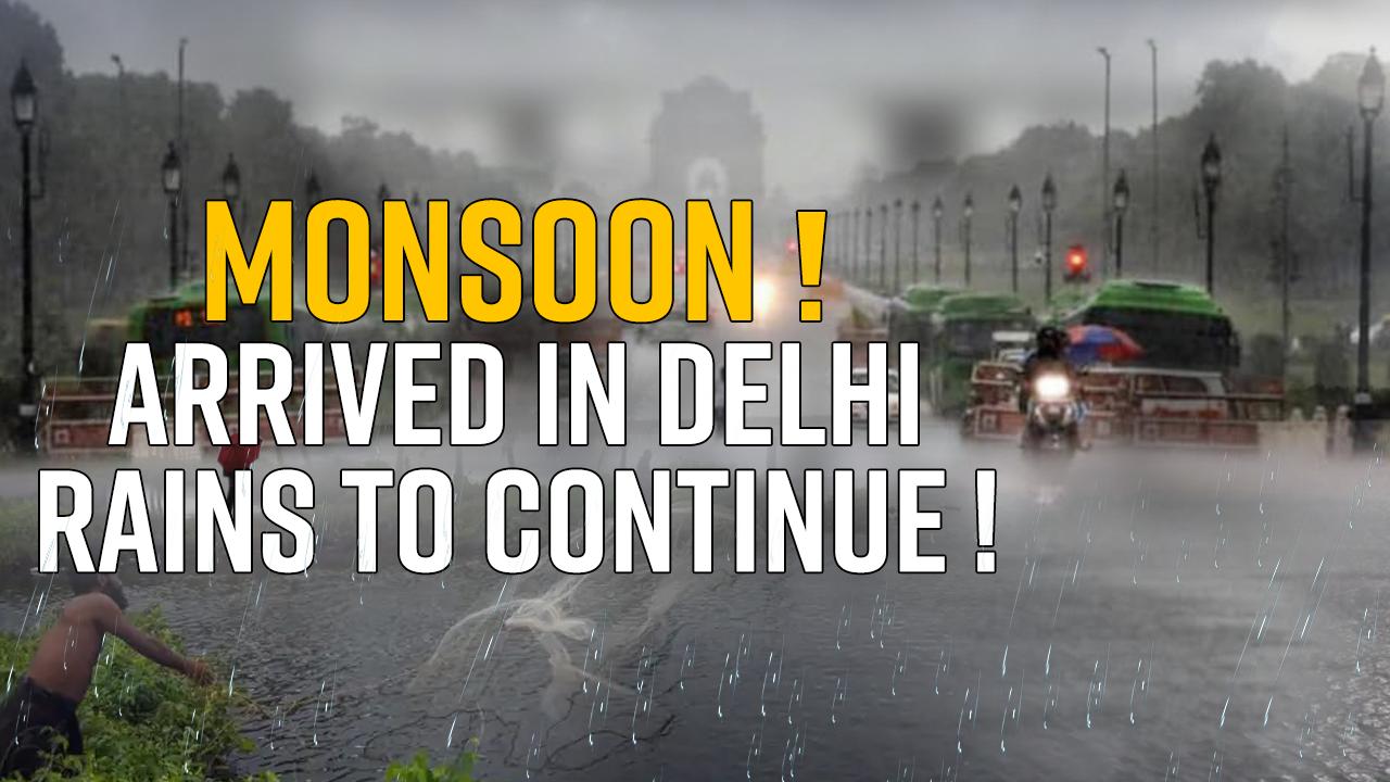 Monsoon Arrived in Delhi, Good Rains to Continue in Many Parts of India Including NCR