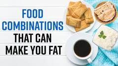 Top 5 Food Combinations You Must Avoid Eating If You Want To Get In Shape - Watch
