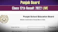 Punjab Board 12th Result 2022 Live: पंजाब बोर्ड 12वीं के पर‍िणाम का इंतजार आज होगा खत्‍म, एक क्‍ल‍िक में यहां चेक करें रिजल्‍ट