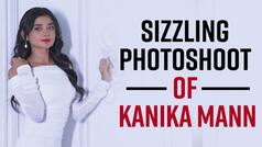 Kanika Mann Photoshoot: Actress Increases The Internet   s Temperature With Her Hot And Sensuous Photoshoot
